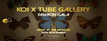 KOI X Tube Gallery Fashion Gala