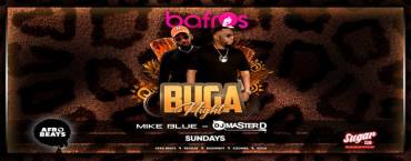 BUGA Sundays w/ DJ MasterD at Bafros