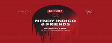 Smirnoff We’re Open presents Mendy Indigo & Friends