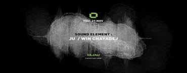 Sound Element w/ Ju & Win Chayadej