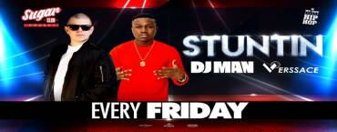 Sugar Pres. Stuntin with DJ Man & Verssace
