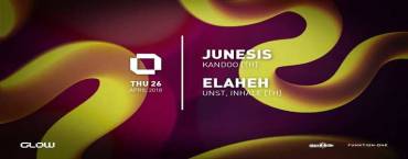 GLOW Thursday w/ Junesis & Elaheh