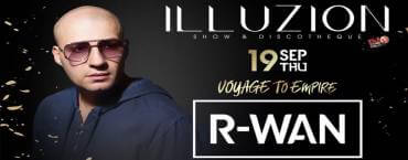 Voyage to Empire presents R-Wan at Illuzion Phuket