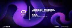 GLOW Wednesday w/ Aneesh Medina & Ska