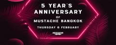 5 Year's Anniversary Of Mustache Bangok 