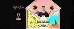 Bushwacka (Just Be) at Cafe del Mar Phuket