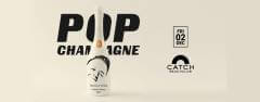 Catch pres. POP CHAMPAGNE! NICOLA VEGA