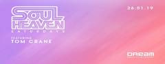 Dream Beach Club presents Soul Heaven Saturdays with Tom Crane