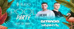 POOL PARTY at KUDO w/ DJ TRACKS & HANNYA