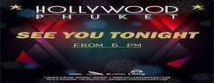 Hollywood Phuket : We Are Back