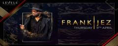Level presents Frank Jez 