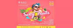 SEXY FRUITS at Kudo Beach Club