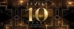 LEVELS 10 YEARS ANNIVERSARY