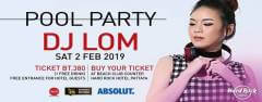 Pool Party w/ DJ Lom at Hard Rock Hotel Pattaya