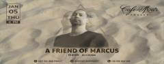A FRIEND OF MARCUS | Café Del Mar