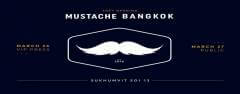 Mustache Bangkok | SOFT OPENING