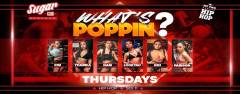 Sugar Bangkok pres. What's Poppin Thursdays