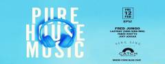PURE HOUSE MUSIC