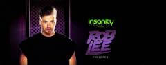 Rob Lee at Insanity Nightclub