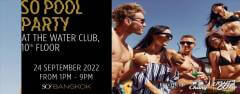 Pool Party at SO/ Bangkok