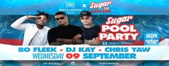 Sugar Club Pool Party w/ DJ KAY x Bo Fleek x Chris Yaw