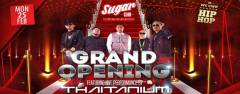 Grand Opening Sugar Phuket with: Thaitanium