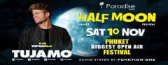 Half Moon Festival w/ Tujamo at Paradise Beach