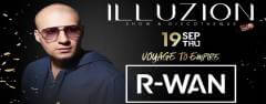 Voyage to Empire presents R-Wan at Illuzion Phuket