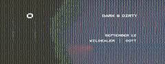 Dark & Dirty presents Wildealer x Dott