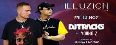 DJ Tracks feat Young Z at Illuzion